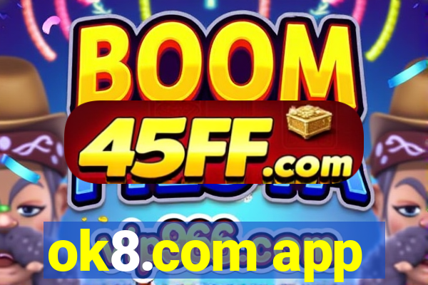 ok8.com app